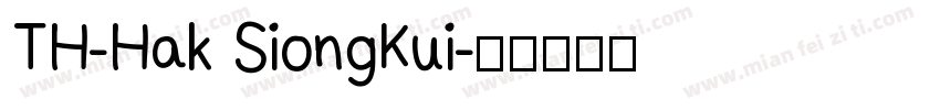 TH-Hak SiongKui字体转换